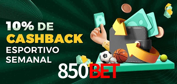 10% de bônus de cashback na 850bet